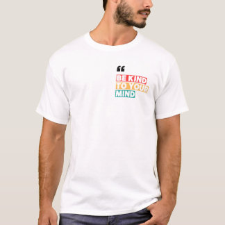 Camiseta Cita inspiradora Tee: sé amable con tu mente