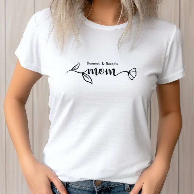 Camiseta Cita los nombres de los niños de madres en el día  (Subido por el creador)
