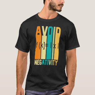 Camiseta Cita matemática Evitar negatividad cita matemática