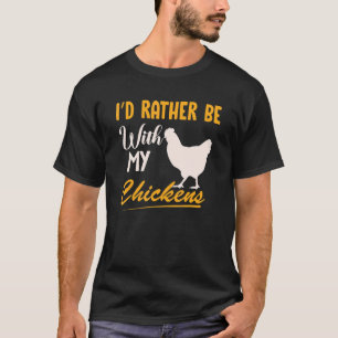 Camiseta Cita Me Prefiero Estar Con Mis Gallinas