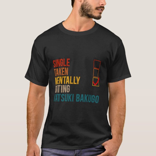 Camiseta Cita Mental Katsuki Bakugo No Soltera No Tomar (Anverso)