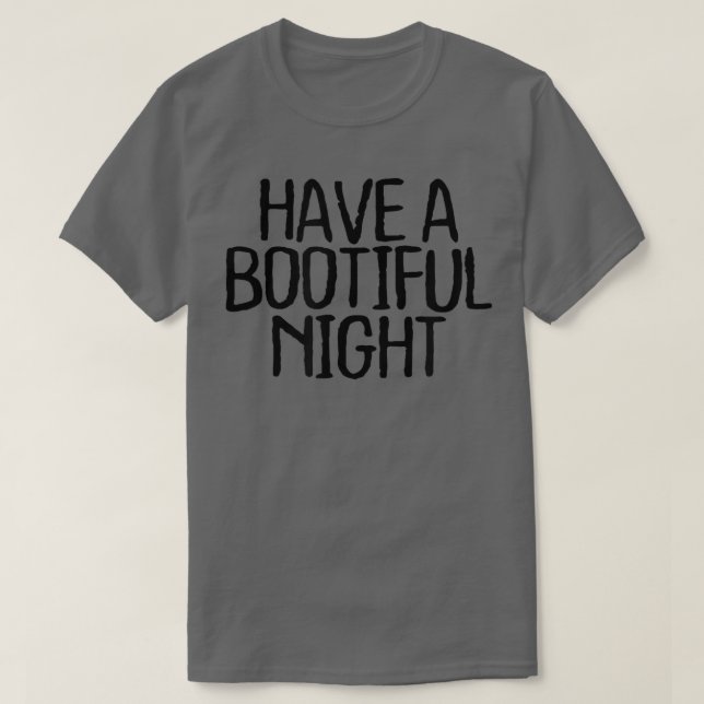 Camiseta Cita Mínima Graciosa, Que Una Noche Bootia Diga (Diseño del anverso)
