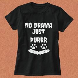 Camiseta Cita moderna y graciosa de un gato Mascota persona