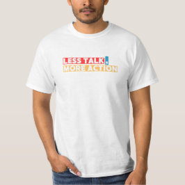 Camiseta Cita Motivacional Audaz: menos charla, más acción
