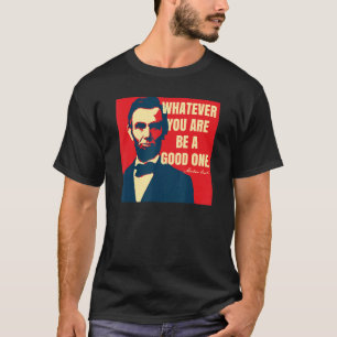 Camiseta Cita Motivacional de Abraham Lincoln Sin importar
