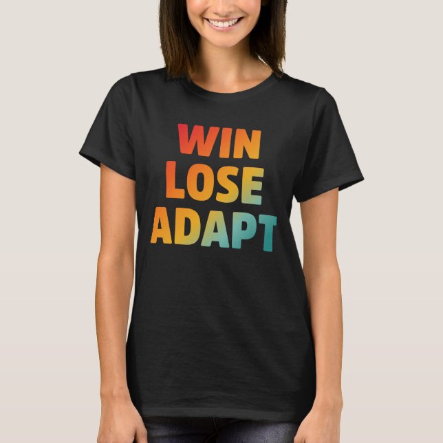 Camiseta Cita motivacional de adaptación de ganancia (Anverso)