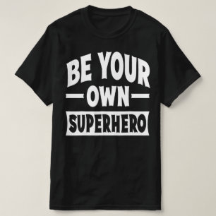 Camiseta Cita motivacional de salud mental Sé tu propio sup