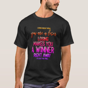 Camiseta Cita motivacional del ganador perdedor texto arcoi