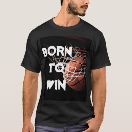 Camiseta Cita motivacional diciendo que nació el básquetbol