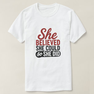 Camiseta Cita Motivacional Ella Creía Que Podía Hacerlo