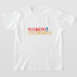 Camiseta Cita Motivacional en Negrita – Menos Hablar, Más A