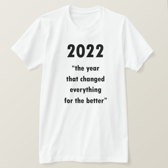 Camiseta Cita motivacional Feliz Año Nuevo 2022 (Anverso del diseño)
