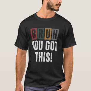 Camiseta Cita Motivacional Hermano, ¡Tú Puedes! Divertido R