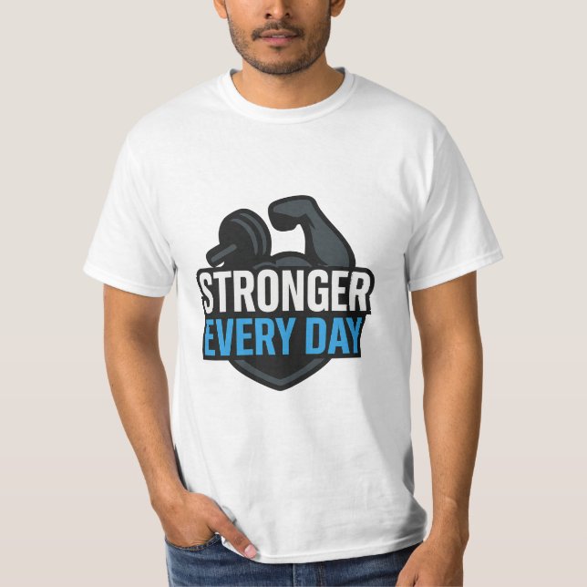 Camiseta Cita motivacional más fuerte todos los días (Anverso)