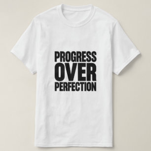Camiseta Cita Motivacional Progreso Sobre Perfección