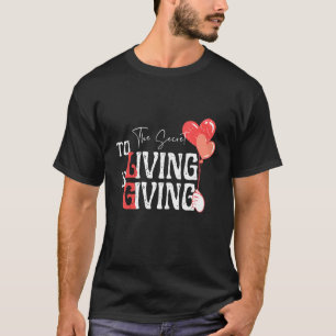 Camiseta Cita Motivacional Que El Secreto De La Vida Está D