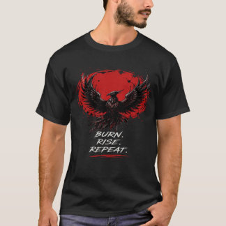Camiseta Cita Motivacional Quemar Elevarse Repetir
