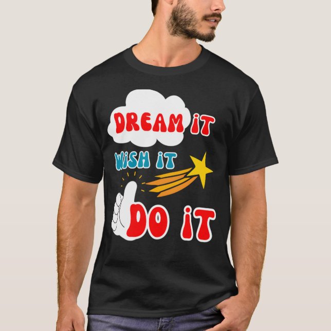 Camiseta Cita motivacional Sueño que lo haga esencial (Anverso)