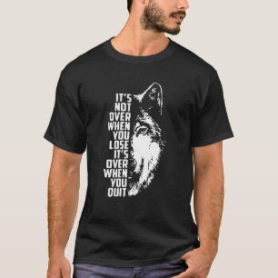 Camiseta cita motivadora de lobo animal