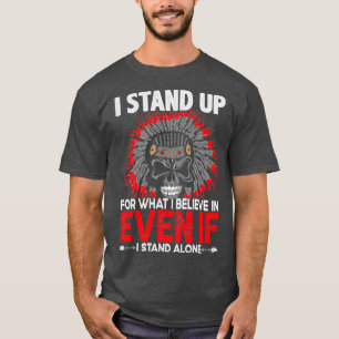 Camiseta Cita nativa estadounidense que me levanto