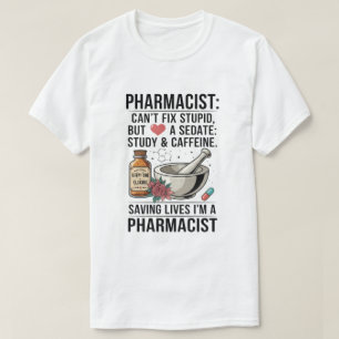 Camiseta Cita No Puede Arreglar Farmacia Estúpida