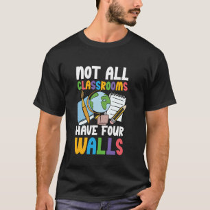 Camiseta Cita No Todas Las Aulas Tienen Cuatro Paredes