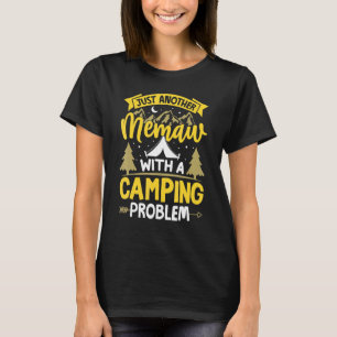 Camiseta Cita Para Abuelas Memaw Con Un Prob De Camping