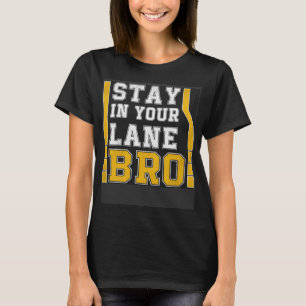 Camiseta Cita para quedarte en tu hermano de Lane increíble