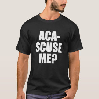 Camiseta Cita Perfecta De Pitch - Aca-Saste Me Face