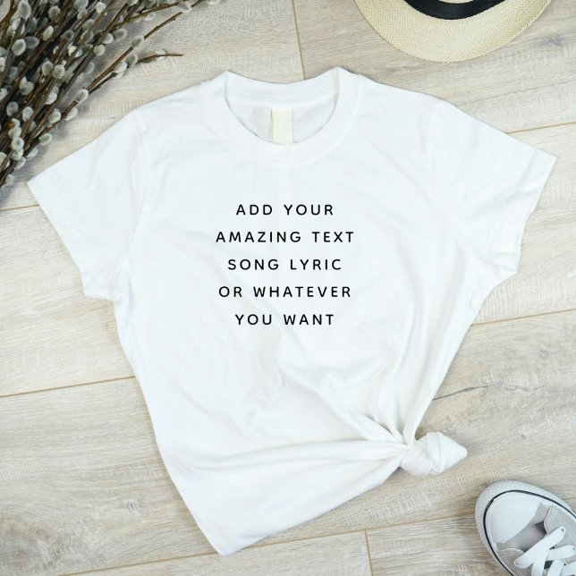 Camiseta Cita personalizada, texto, letra de canción (Subido por el creador)