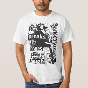 Camiseta Cita/Poema C. Bukowski