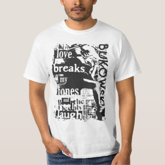 Camiseta Cita/Poema C. Bukowski