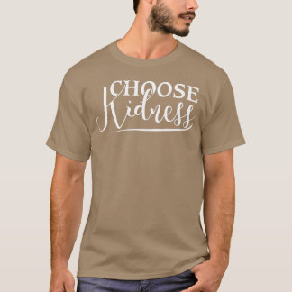 Camiseta Cita positiva edificante elige amabilidad amigo