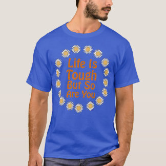 Camiseta Cita positiva La Vida Es Difícil