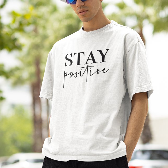 Camiseta Cita positiva para mantener (Subido por el creador)