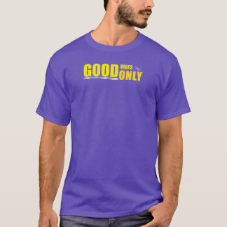 Camiseta Cita positiva sólo para buenas vibraciones