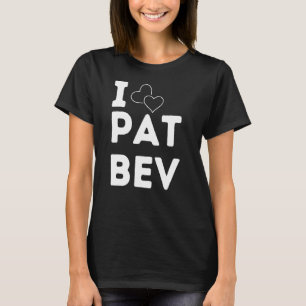 Camiseta Cita que amo a Pat Bev I Heart Pat Bev