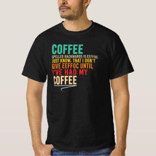 Camiseta Cita Sarcástica Café Deletreado al Revés