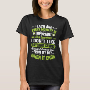 Camiseta Cita sarcástica Cambio de reloj horario de verano