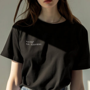 Camiseta ¿Cita sarcástica "Curación? No. Rebranding". Mujer