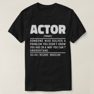 Camiseta Cita sarcástica de actuación de Actor Noun Definit