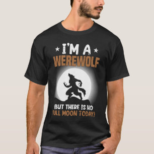 Camiseta cita sarcástica del animal de werewolf