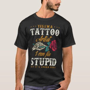 Camiseta Cita sarcástica del artista del tatuaje gracioso