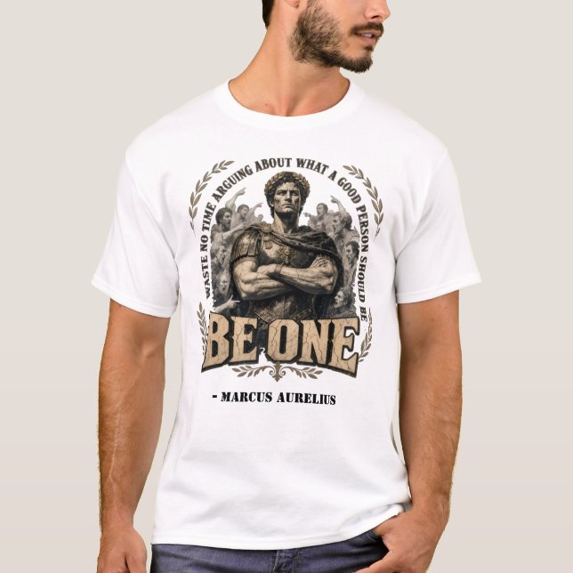 Camiseta Cita 'Sé Uno' de Marco Aurelio  (Anverso)
