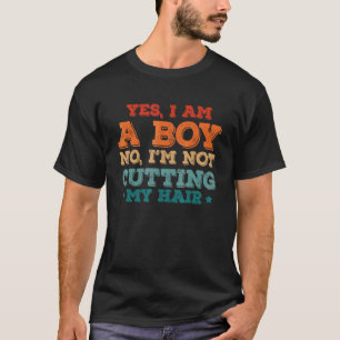 Camiseta Cita Sí Soy un chico No me estoy cortando el pelo