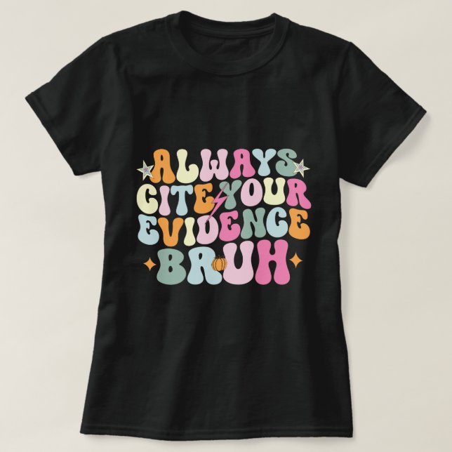 Camiseta Cita siempre tu evidencia bruta profesora de inglé (Diseño del anverso)