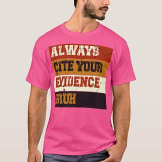 Camiseta Cita siempre tus evidencias profesores graciosos