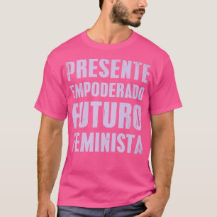 Camiseta Cita sobre el feminismo español empoderada 