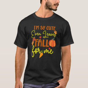 Camiseta Cita Soy Tan Lindo Que Incluso Las Hojas Me Caen