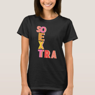 Camiseta Cita tan simple jerga extra adolescente generación